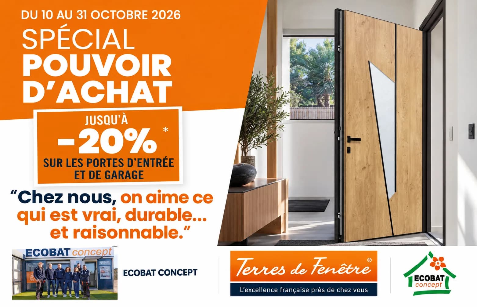 Chez nous, on aime ce qui est vrai, durable... et raisonable